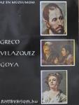 Greco, Velazquez, Goya