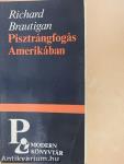 Pisztrángfogás Amerikában/Egy déli tábornok az amerikai polgárháborúban