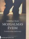 Mozgalmas éveim