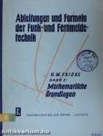 Ableitungen und Formeln der Funk- und Fernmeldetechnik I.