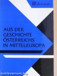 Aus der Geschichte Österreichs in Mitteleuropa 4.