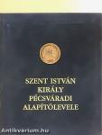 Szent István király pécsváradi alapítólevele - Plakettel