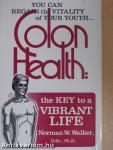 Colon Health: The Key to a Vibrant Life