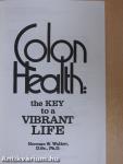 Colon Health: The Key to a Vibrant Life