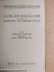 Ludláb királyné/Bonnard Sylvester vétke