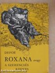 Roxana, avagy a szerencsés kedves