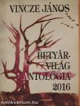 Betyárvilág Antológia 2016 (kétszeresen dedikált példány)