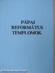 Pápai református templomok