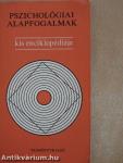 Pszichológiai alapfogalmak kis enciklopédiája