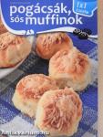 Pogácsák, sós muffinok