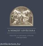 A nemzet levéltára - Fejezetek az országos levéltár történetéből