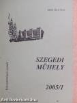 Szegedi műhely 2005/1-4.