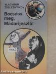 Bocsáss meg, Madárijesztő!