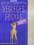 Végleges fogyás fogyókúra nélkül