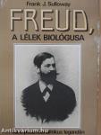 Freud, a lélek biológusa