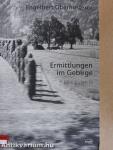 Ermittlungen im Gebirge