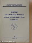 Theorie und Institutionsystem der Gewaltentrennung in Europa