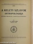 A keleti szlávok antropológiája