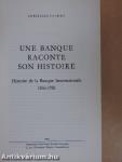 Une Banque Raconte Son Histoire