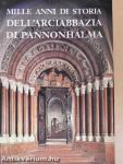 Mille anni di storia dell'Arciabbazia di Pannonhalma