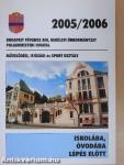 Iskolába, óvodába lépés előtt 2005/2006