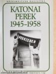 Katonai perek a kommunista diktatúra időszakában 1945-1958