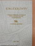 Emlékkönyv a Magyar Földmérési, Térképészeti és Távérzékelési Társaság megalakulásának 50. évfordulója alkalmából