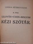 Magyar-szlovák-cseh és szlovák-cseh-magyar kézi szótár I-II.