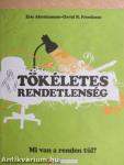 Tökéletes rendetlenség