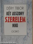 Két asszony/Szerelem/Niki