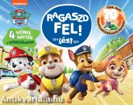 Ragaszd fel újra és újra-Paw Patrol