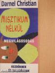 Misztikum nélkül (dedikált példány)