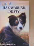 Hazavárunk, Dusty!