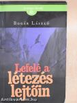 Lefelé a létezés lejtőin