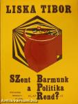 Szent barmunk - a politika alaprendje