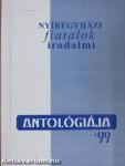 Nyíregyházi fiatalok irodalmi antológiája '99