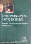 Carissimo Simenon-Mon cher Fellini