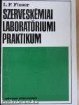 Szerveskémiai laboratóriumi praktikum