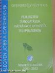 Fejlesztési támogatások hátrányos helyzetű településeken