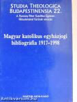 Magyar katolikus egyházjogi bibliográfia 1917-1998