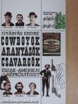 Cowboyok, aranyásók, csavargók