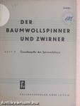 Der Baumwollspinner und Zwirner 1.