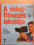 A videófilmezés iskolája