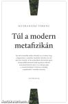 Túl a modern metafizikán