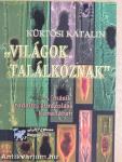 "Világok találkoznak"