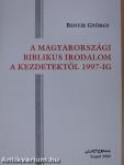 A magyarországi biblikus irodalom a kezdetektől 1997-ig