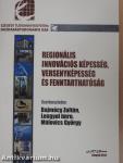 Regionális innovációs képesség, versenyképesség és fenntarthatóság