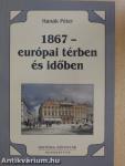 1867 - európai térben és időben