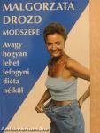 Malgorzata Drozd módszere