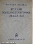 Lehrbuch der Anatomie und Physiologie der Haustiere